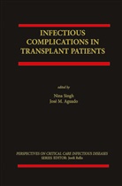 Jose M. Aguado, José M. Aguado, M Aguado, M Aguado, Jose M. Aguado, Nin Singh... - Infectious Complications in Transplant Recipients