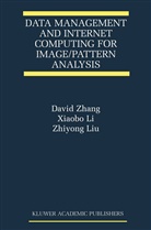 Xiaobo Li, Zhiyong Liu, Xiaobo L, Xiaobo Li, Xiaobo Li, David Zhang... - Data Management and Internet Computing for Image/Pattern Analysis