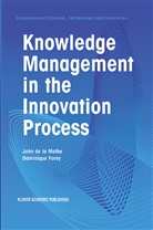 Joh de la Mothe, John De La Mothe, Foray, Foray, Dominique Foray, John de la Mothe - Knowledge Management in the Innovation Process