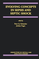 Peter Q. Eichacker, Pugin, Pugin, Jerome Pugin, Jérôme Pugin, Pete Q Eichacker... - Evolving Concepts in Sepsis and Septic Shock