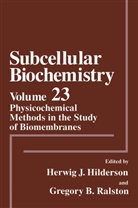 B Ralston, B Ralston, Herwig J. Hilderson, Herwi J Hilderson, Herwig J Hilderson, Herwig J. Hilderson... - Physicochemical Methods in the Study of Biomembranes