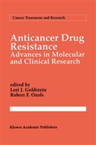 F Ozols, F Ozols, Lori J. Goldstein, Lor J Goldstein, Lori J Goldstein, Robert F. Ozols - Anticancer Drug Resistance