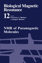 Lawrence Berliner, Lawrence J. Berliner, Lawrenc J Berliner, Lawrence J Berliner, Lawrenglishce J. Berliner, REUBEN... - NMR of Paramagnetic Molecules