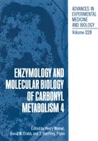 David W. Crabb, T. Geoffrey Flynn, T Geoffrey Flynn, Davi W Crabb, David W Crabb, Henry Weiner - Enzymology and Molecular Biology of Carbonyl Metabolism 4