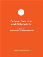 MOCHIZUKI, Mochizuki, Seibu Mochizuki, Yoshi Yazaki, Yoshio Yazaki - Cellular Function and Metabolism