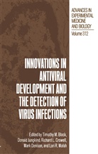 Timothy Block, Richar Crowell, Richard Crowell, Mark Dennison, Mark Dennison et al, Donald L. Jungkind... - Innovations in Antiviral Development and the Detection of Virus Infections