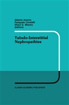 Alberto Amerio, Pasqual Coratelli, Pasquale Coratelli, Guy G Massry MD, Guy G. Massry, Md Massry... - Tubulo-Interstitial Nephropathies