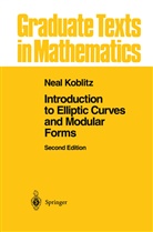 Neal I Koblitz, Neal I. Koblitz - Introduction to Elliptic Curves and Modular Forms