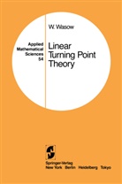 Wolfgang Wasow - Linear Turning Point Theory