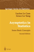 Lucie Le Cam, Lucien Le Cam, Grace Lo Yang - Asymptotics in Statistics