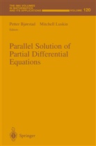Pette Bjorstad, Petter Bjorstad, Luskin, Luskin, Mitchell Luskin - Parallel Solution of Partial Differential Equations
