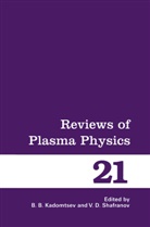 B Kadomtsev, B B Kadomtsev, D Shafranov, D Shafranov, Vitaly D. Shafranov, B. B. Kadomtsev... - Reviews of Plasma Physics