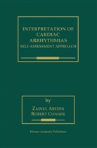 Zainu Abedin, Zainul Abedin, Robert Conner - Interpretation of Cardiac Arrhythmias