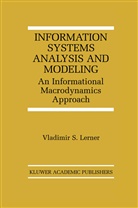 Vladimir S Lerner, Vladimir S. Lerner, Vladimir S. Lerner - Information Systems Analysis and Modeling
