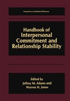 Jeffrey M. Adams, H Jones, H Jones, Warren H. Jones, Jeffre M Adams, Jeffrey M Adams... - Handbook of Interpersonal Commitment and Relationship Stability