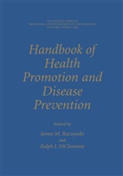 Ralph J. DiClemente, J DiClemente, J DiClemente, Jame M Raczynski, James M Raczynski, James M. Raczynski... - Handbook of Health Promotion and Disease Prevention