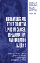 Edward A. Dennis, Kenneth V. Honn, Lawrenc J Marnett, Lawrence J Marnett, Lawrence J. Marnett, Santosh Nigam... - Eicosanoids and Other Bioactive Lipids in Cancer, Inflammation, and Radiation Injury, 4 Vols.