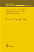 Jeff Blaney, Richard E. Dammkoehler, Anthony J. Hopfinger, W. Jeffrey Howe, Anthony J Hopfinger et al, Jeffrey Howe... - Rational Drug Design