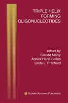 Annic Harel-Bellan, Annick Harel-Bellan, Linda L Pritchard, Claude Malvy, Linda L. Pritchard - Triple Helix Forming Oligonucleotides