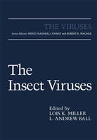 Andrew Ball, Andrew Ball, L. Andrew Ball, Loi K Miller, Lois K Miller, Lois K. Miller - The Insect Viruses