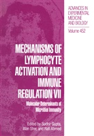 Rafi Ahmed, Sudhir Gupta, Ala Sher, Alan Sher - Mechanisms of Lymphocyte Activation and Immune Regulation VII