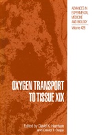 David T. Delpy, David K. Harrison, Davi T Delpy, David T Delpy, David T. Delpy - Oxygen Transport to Tissue XIX