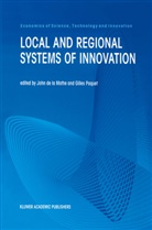 Joh de la Mothe, John De La Mothe, John de la Mothe, Paquet, Paquet, Gilles Paquet - Local and Regional Systems of Innovation