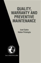 Hakan Polatoglu, Izze Sahin, Izzet Sahin - Quality, Warranty and Preventive Maintenance