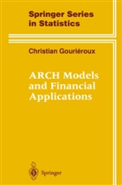 Christian Gourieroux - ARCH Models and Financial Applications