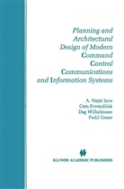 Ce Evrendilek, Cem Evrendilek, Fadil Gezer, A Neja Ince, A Nejat Ince, A. Nejat Ince... - Planning and Architectural Design of Modern Command Control Communications and Information Systems