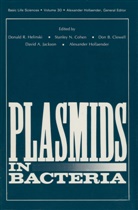 Donald R. Helinski, Donal R Helinski, Donald R Helinski, Donald R. Helinski - Plasmids in Bacteria