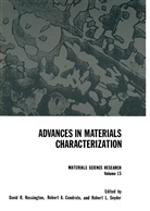 Robert Condrate, Robert A Condrate, Robert A. Condrate, David Rossington, David R Rossington, David R. Rossington... - Advances in Materials Characterization
