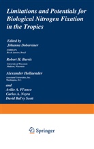 Dobereiner, J Dobereiner, J. Dobereiner - Limitations and Potentials for Biological Nitrogen Fixation in the Tropics