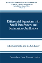E Mishchenko, E. Mishchenko - Differential Equations with Small Parameters and Relaxation Oscillations