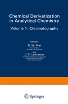 R. W. Frei, W Frei, R W Frei - Chemical Derivatization in Analytical Chemistry