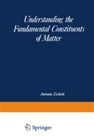Antoni Zichichi, Antonino Zichichi, Antonio Zichichi - Understanding the Fundamental Constituents of Matter