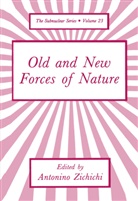 Antoni Zichichi, Antonino Zichichi, Antonio Zichichi - Old and New Forces of Nature