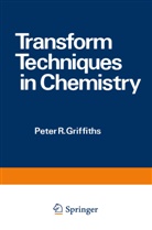 Griffiths, P Griffiths, P. Griffiths - Transform Techniques in Chemistry