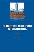 Luigi F Agnati, Luigi F. Agnati, KJEL FUXE, Kjell Fuxe, Luigi F. Agnati, Kjell Fuxe - Receptor-Receptor Interactions