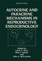 Krey, L Krey, L. Krey - Autocrine and Paracrine Mechanisms in Reproductive Endocrinology