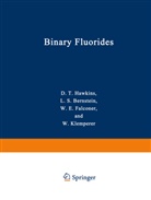 Donald T. Hawkins, Donal T Hawkins, Donald T Hawkins - Binary Fluorides