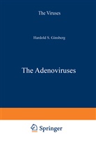 Harold S. Ginsberg, Harol S Ginsberg, Harold S Ginsberg - The Adenoviruses