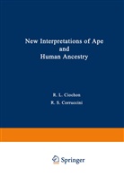 Russel Ciochon, Russell Ciochon - New Interpretations of Ape and Human Ancestry