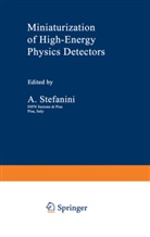 Stefanini, A Stefanini, A. Stefanini - Miniaturization of High-Energy Physics Detectors