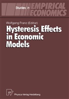 Wolfgan Franz, Wolfgang Franz - Hysteresis Effects in Economic Models