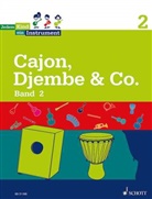 Sebastian Wolf, Maren Blaschke, Stiftung Jedem Kind ein Instrument - Jedem Kind ein Instrument - 2: JeKi. Cajon, Djembe & Co..