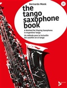 Bernardo Monk, Bernnardo Monk - The Tango Saxophone Book, m. Audio-CD