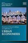 Peter Karl Sobrino Kresl, Peter/ Sobrino Kresl, Peter Karl Kresl, Jaime Sobrino - Handbook of Research Methods and Applications in Urban Economies