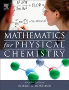 Robert Mortimer, Robert G Mortimer, Robert G. Mortimer, Robert G. (Rhodes College Mortimer, Mortimer Robert G. - Mathematics for Physical Chemistry