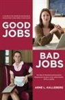 Arne L. Kalleberg - Good Jobs Bad Jobs